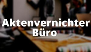 Aktenvernichter Büro